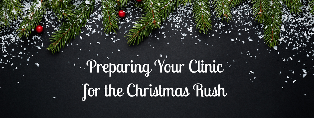 Preparing Your Clinic for the Christmas Rush