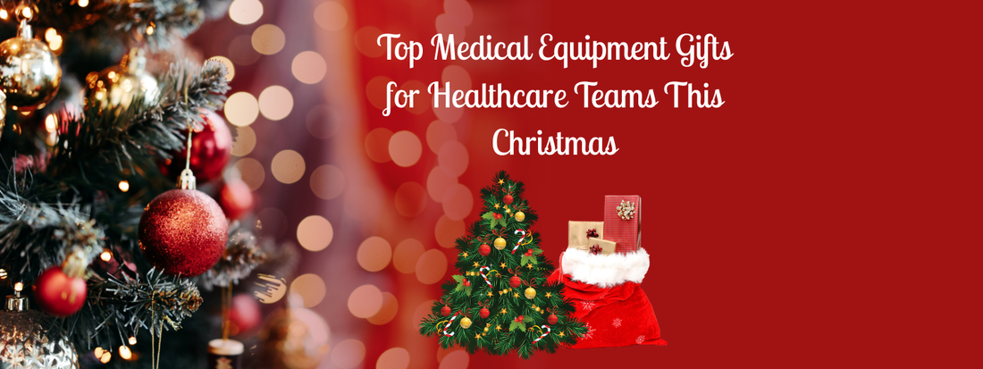 Top Medical Equipment Gifts for Healthcare Teams This Christmas