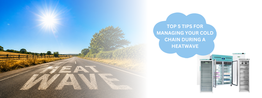 Top 5 Tips for Managing Your Cold Chain During a Heatwave